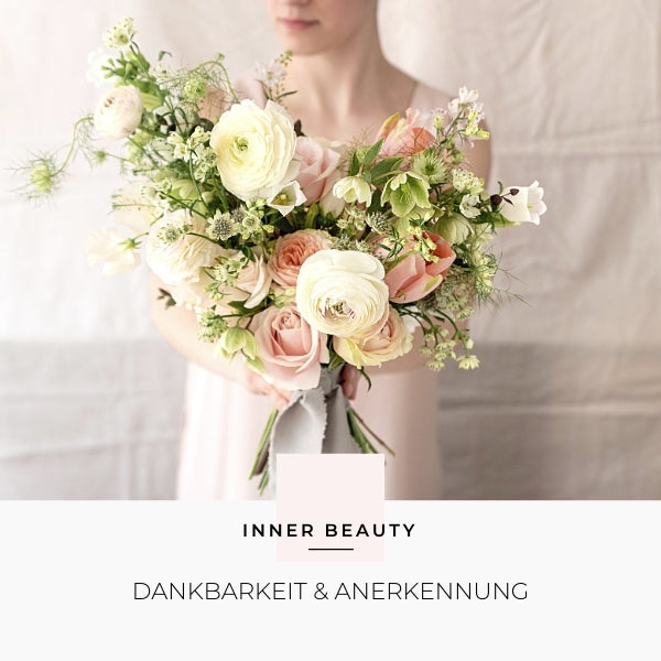 Inner Beauty - Dankbarkeit & Anerkennung - Shishi Chérie